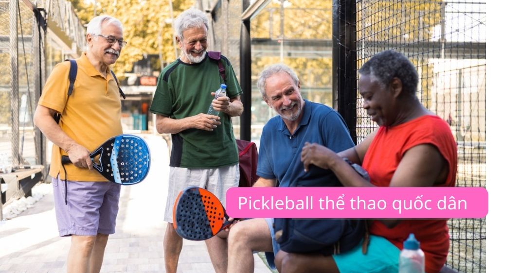 Pickleball xu hướng thể thao